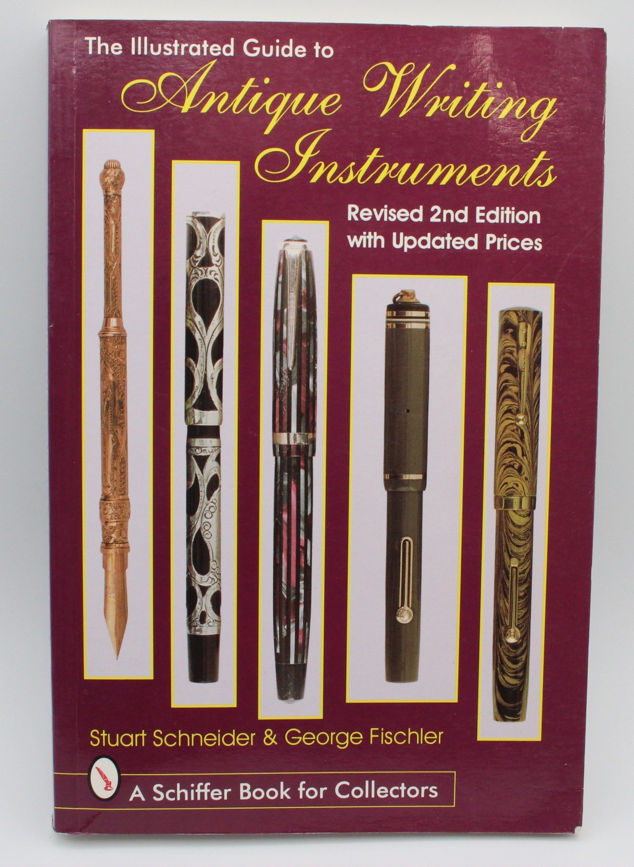  Antique Writing Instruments Revised 2nd Edition - Stuart Schneider & George Fischler