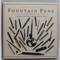 Fountain Pens Their History and Art - Jonathan Steinberg